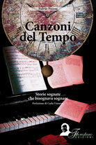 Cover of Canzoni del tempo. Storie sognate che bisognava sognare