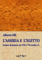 Cover of Assiria e l'Egitto. Scontro di potenze tra VIII e VII secolo a.C.