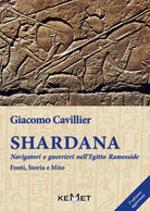 Cover of Shardana. Navigatori e guerrieri nell'Egitto ramesside. Fonti, storia e mito