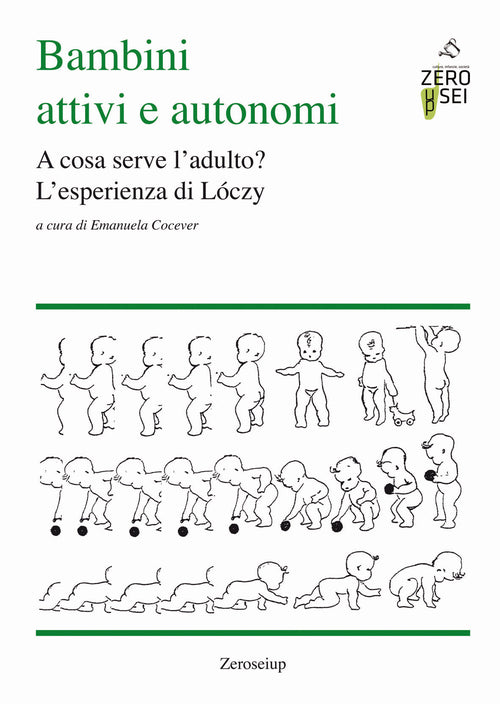 Cover of Bambini attivi e autonomi. A cosa serve l'adulto? L'esprienza di Lóczy