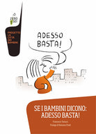 Cover of Se i bambini dicono: adesso basta!