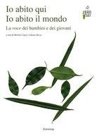 Cover of Io abito qui. Io abito il mondo. La voce dei bambini e dei giovani