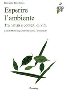 Cover of Esperire l'ambiente. Tra natura e contesti di vita