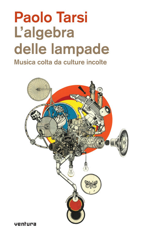 Cover of algebra delle lampade. Musica colta da culture incolte