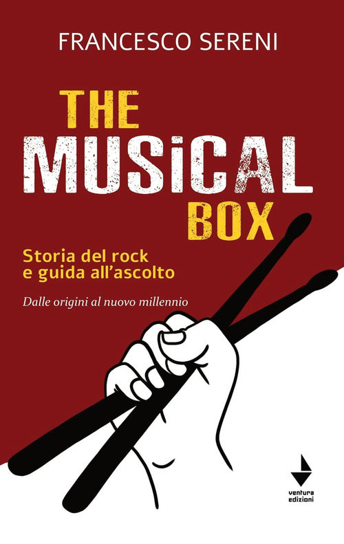 Cover of musical box. Storia del rock e guida all'ascolto. Dalle origini al nuovo millennio