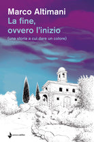 Cover of fine, ovvero l'inizio (una storia a cui dare un colore)