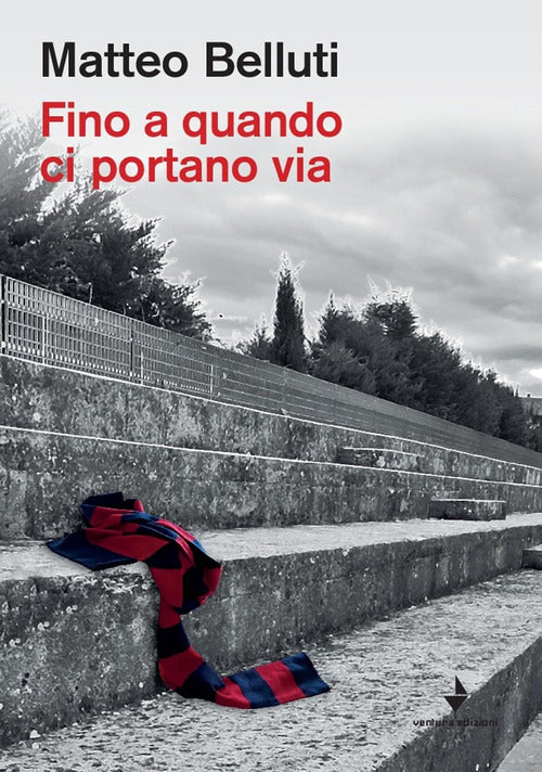Cover of Fino a quando ci portano via