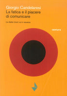 Cover of fatica e il piacere di comunicare. La dialisi (non) va in vacanza