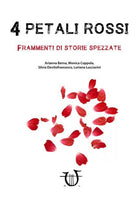 Cover of 4 petali rossi. Frammenti di storie spezzate