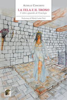 Cover of tela e il trono. L'altro sguardo di Penelope