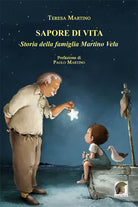 Cover of Sapore di vita. Storia della famiglia Martino Vela