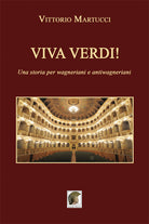 Cover of Viva Verdi! Una storia per wagneriani e antiwagneriani