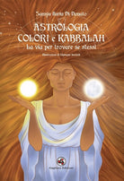 Cover of Astrologia colori e kabbalah la via per trovare se stessi