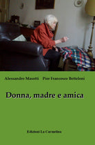 Cover of Donna, madre e amica. Ediz. italiana e inglese