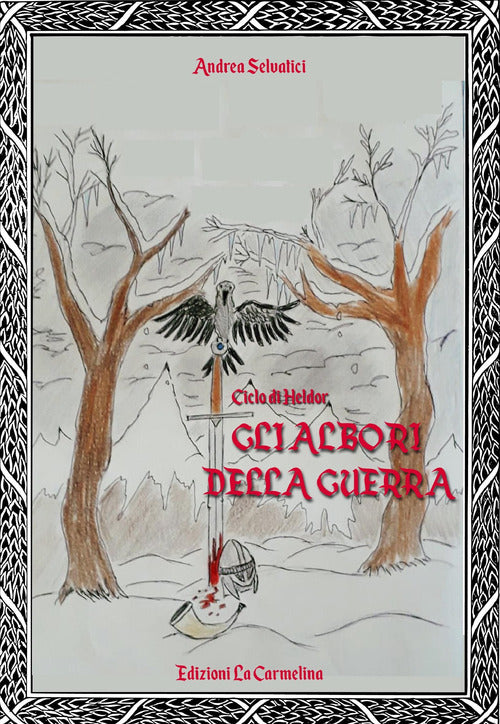 Cover of albori della guerra. Il ciclo di Heldor