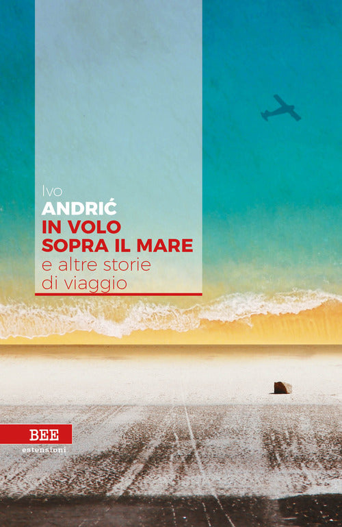 Cover of In volo sopra il mare e altre storie di viaggio