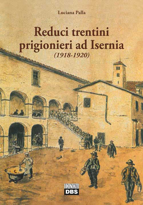 Cover of Reduci trentini prigionieri ad Isernia (1918-1920)