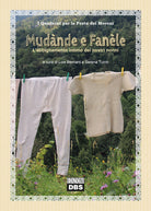 Cover of Mudànde e fanéle. L'abbigliamento intimo dei nostri nonni