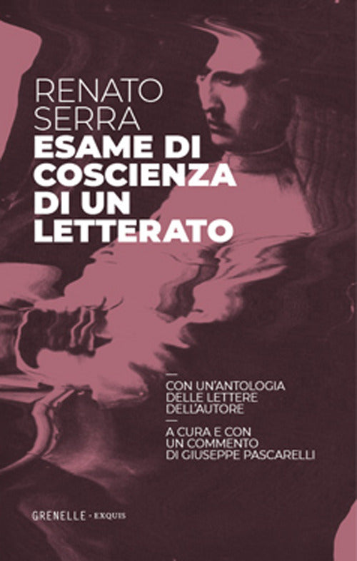 Cover of Esame di coscienza di un letterato. Con un'antologia delle lettere dell'autore