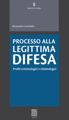 Cover of Processo alla legittima difesa. Profili criminologici e vittimologici