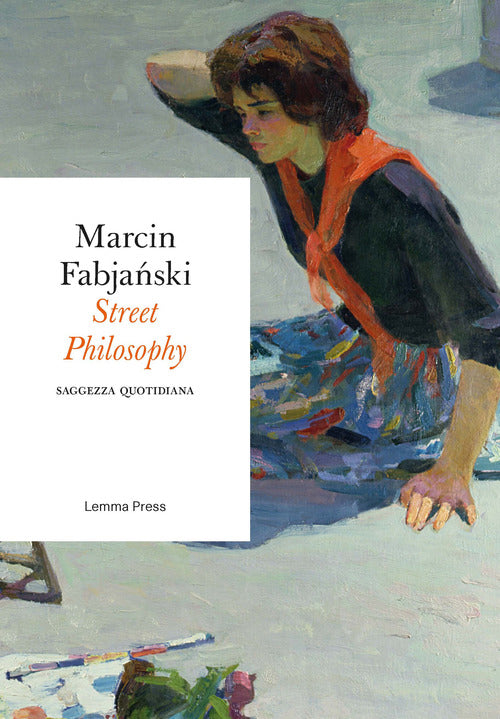 Cover of Street philosophy. Saggezza quotidiana