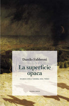 Cover of superficie opaca. Diario dell'ombra del vero