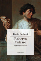 Cover of Roberto Calasso. Un enigma insoluto