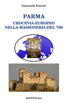 Cover of Parma crocevia europeo nella massoneria del '700