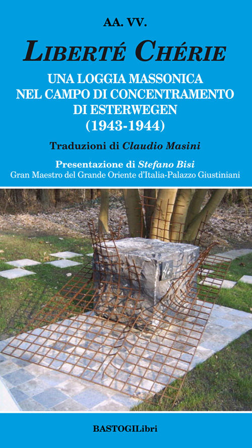 Cover of Liberté chérie. Una loggia massonica nel campo di concentramento di Esterwegen (1943-1944)