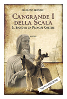 Cover of Cangrande I della Scala. Il sogno di un principe cortese