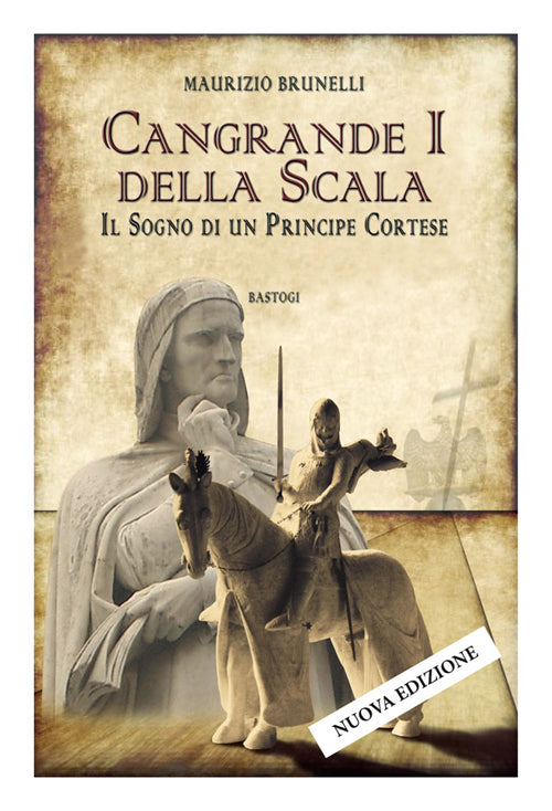 Cover of Cangrande I della Scala. Il sogno di un principe cortese