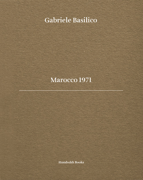 Cover of Gabriele Basilico. Marocco 1971