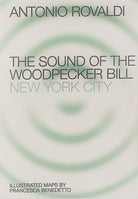 Cover of End. The sound of the Woodpecker Bill: New York City