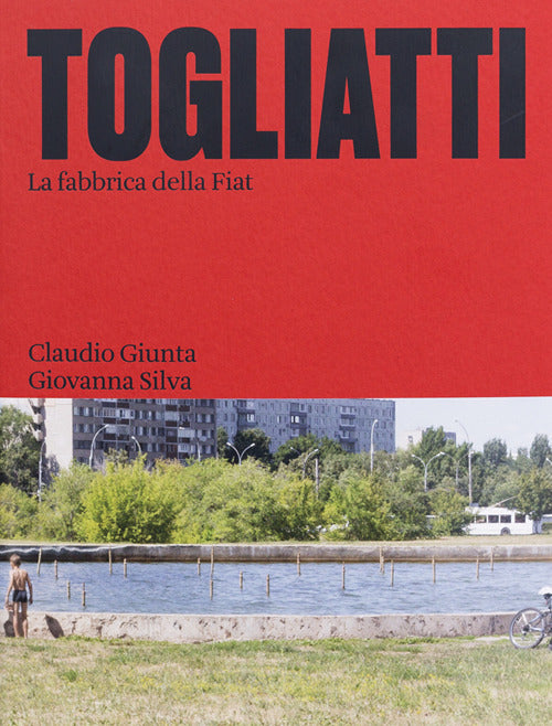 Cover of Togliatti. La fabbrica della Fiat