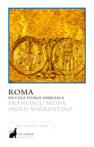 Cover of Roma. Piccola storia simbolica