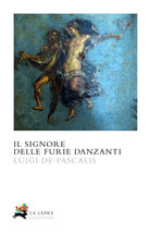 Cover of signore delle furie danzanti. La prima indagine di Caio Celso