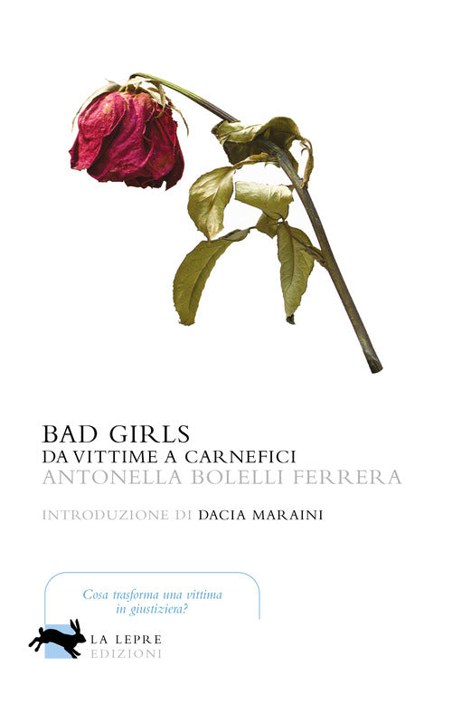 Cover of Bad girls. Da vittime a carnefici