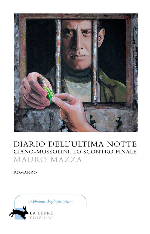 Cover of Diario dell'ultima notte. Ciano-Mussolini, lo scontro finale