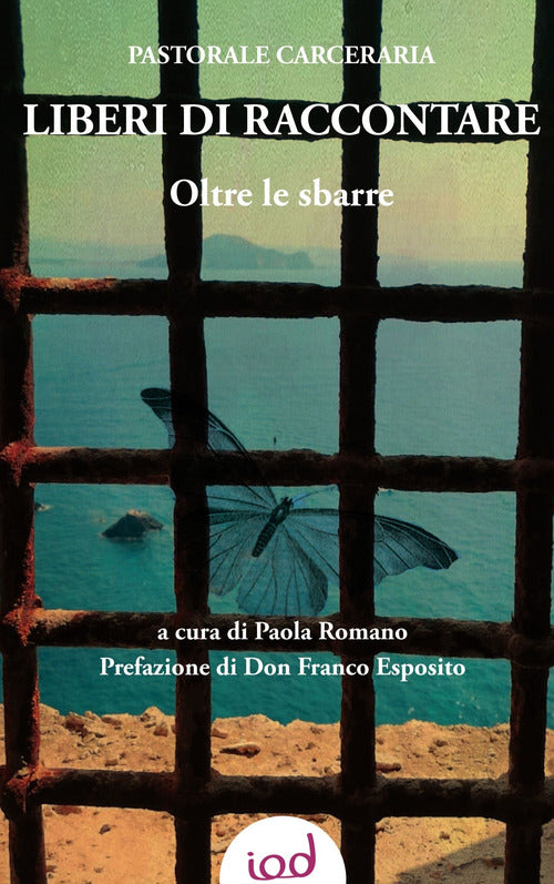 Cover of Liberi di raccontare. Oltre le sbarre