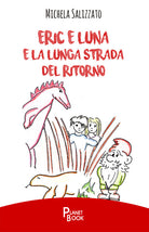 Cover of Eric e Luna e la lunga strada del ritorno