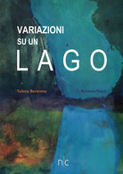 Cover of Variazioni su un lago. Ediz. italiana e inglese