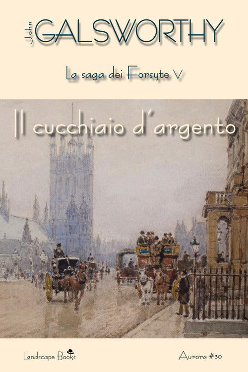 Cover of cucchiaio d'argento. La saga dei Forsyte