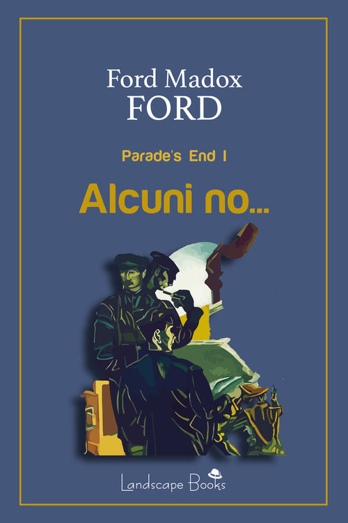 Cover of Alcuni no... Parade's end