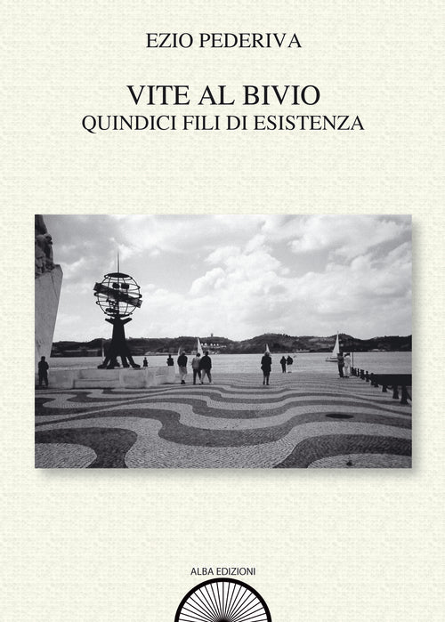 Cover of Vite al bivio. Quindici fili di esistenza