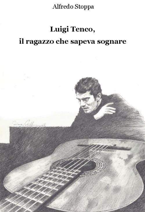 Cover of Luigi Tenco, il ragazzo che sapeva sognare