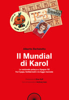 Cover of mundial di Karol. La nazionale polacca a Spagna '82 fra il papa, Solidarność e la legge marziale