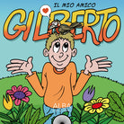 Cover of mio amico Gilberto