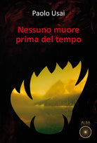 Cover of Nessuno muore prima del tempo