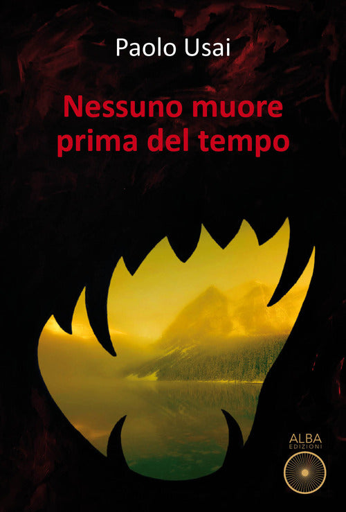 Cover of Nessuno muore prima del tempo
