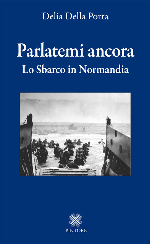Cover of Parlatemi ancora. Lo sbarco in Normandia
